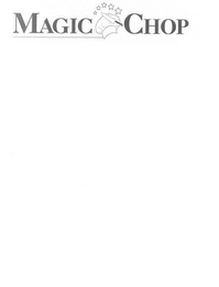 MAGIC CHOP