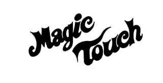 MAGIC TOUCH