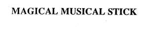 MAGICAL MUSICAL STICK logo