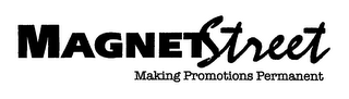 MAGNETSTREET MAKING PROMOTIONS PERMANENT logo