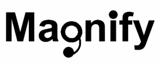MAGNIFY