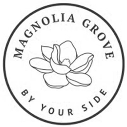 MAGNOLIA GROVE BY YOUR SIDE logo