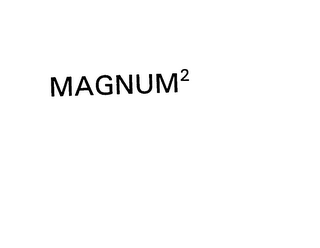 MAGNUM2