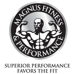 MAGNUS FITNESS & PERFORMANCE SUPERIOR PERFORMANCE FAVORS THE FIT logo