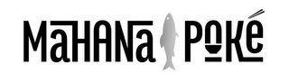 MAHANA POKE logo