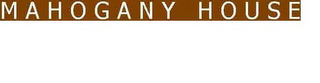 MAHOGANY HOUSE logo