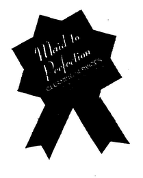 MAID TO PERFECTION CLEANING SERVICES WEDON'T CLAIM WE'RE THE BEST, OUR CUSTOMERS DO! logo