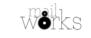 MAIL WORKS