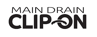 MAIN DRAIN CLIP-ON