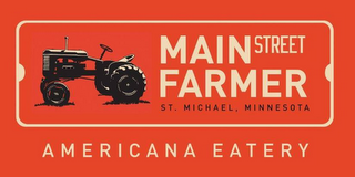 MAIN STREET FARMER ST. MICHAEL, MINNESOTA AMERICANA EATERY logo