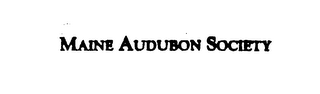 MAINE AUDUBON SOCIETY