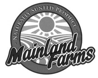 MAINLAND FARMS - NATURALLY SUNFED PRODUCE - logo