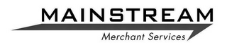MAINSTREAM MERCHANT SERVICES logo