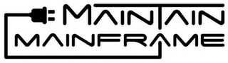 MAINTAIN MAINFRAME logo