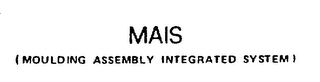 MAIS (MOULDING ASSEMBLY INTEGRATED SYSTEM) logo