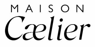 MAISON CAELIER