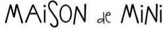 MAISON DE MINI logo