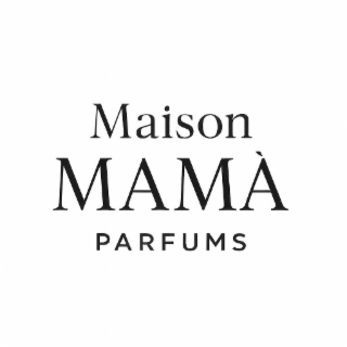 MAISON MAMA PARFUMS