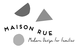 MAISON RUE MODERN DESIGN FOR FAMILIES logo