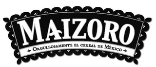 MAIZORO ORGULLOSAMENTE EL CEREAL DE MEXICO logo