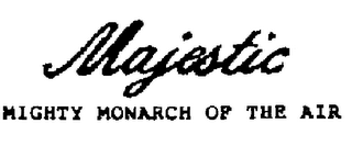 MAJESTIC MIGHTY MONARCH OF THE AIR logo