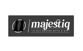 MAJESTIQ "IT ALL BEGINS WITH A SIP" logo