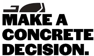 MAKE A CONCRETE DECISION. logo