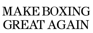 MAKE BOXING GREAT AGAIN logo