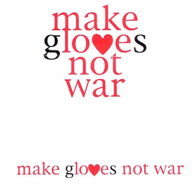 MAKE GLOVES NOT WAR logo