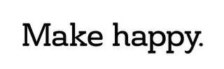 MAKE HAPPY. logo