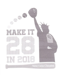 MAKE IT 28 IN 2018 WORLD SERIES CHAMPIONS logo
