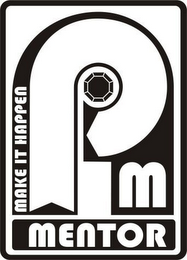 MAKE IT HAPPEN - MENTOR - M logo
