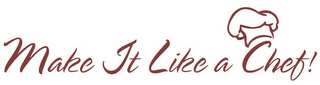 MAKE IT LIKE A CHEF! logo
