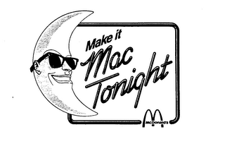 MAKE IT MAC TONIGHT M MCDONALD'S logo
