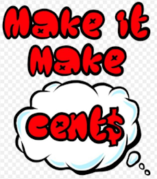 MAKE IT MAKE CENT$ logo