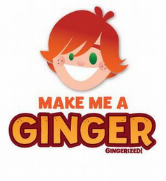 MAKE ME A GINGER GINGERIZED! logo