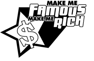 MAKE ME FAMOUS MAKE ME RICH $ logo