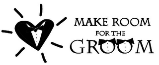 MAKE ROOM FOR THE GROOM logo