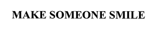 MAKE SOMEONE SMILE logo