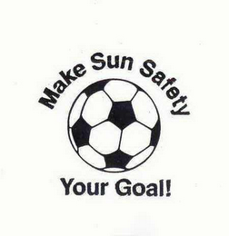 MAKE SUN SAFETY YOUR GOAL! logo