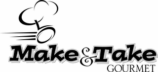 MAKE & TAKE GOURMET logo