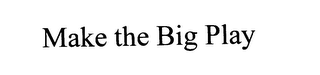 MAKE THE BIG PLAY logo