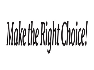 MAKE THE RIGHT CHOICE! logo