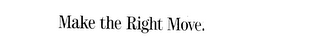 MAKE THE RIGHT MOVE. logo
