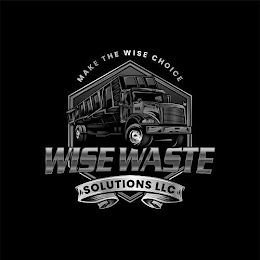 MAKE THE WISE CHOICE WISE WASTE SOLUTIONS LLC logo