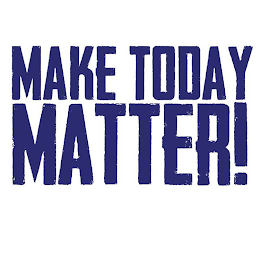 MAKE TODAY MATTER logo