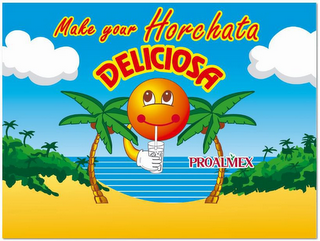 MAKE YOU HORCHATA DELICIOSA PROALMEX logo