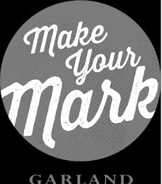 MAKE YOUR MARK GARLAND logo