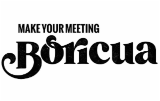 MAKE YOUR MEETING BORICUA logo