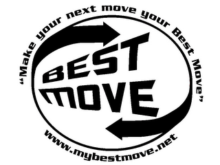 "MAKE YOUR NEXT MOVE YOUR BEST MOVE" BEST MOVE WWW.MYBESTMOVE.NET logo